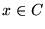 $ x \in C
$